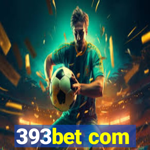 393bet com